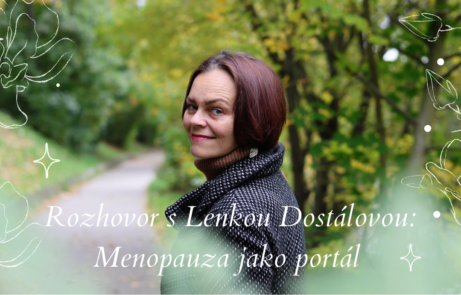 Rozhovor o ženách 40+, o hormonálních změnách, náladách, procesech a menopauze.